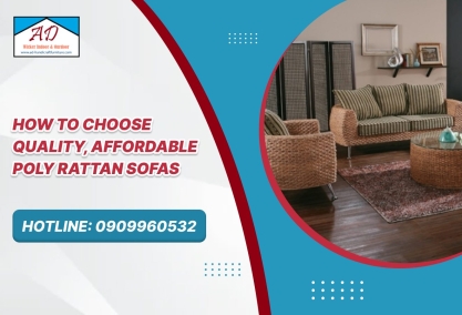 How to Choose Quality, Affordable Poly Rattan Sofas