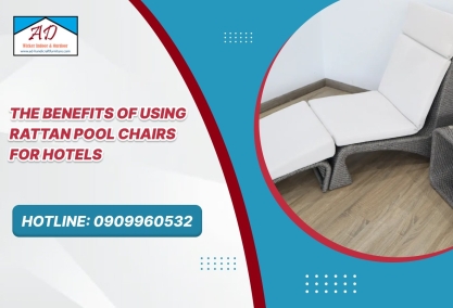 The Benefits of Using Rattan Pool Chairs for Hotels